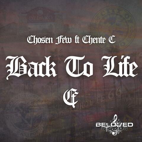 Back To Life (feat. Chente C)