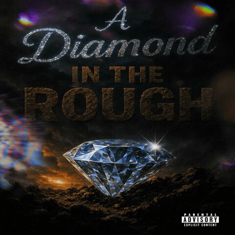 A DIAMOND IN THE ROUGH