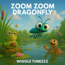 Zoom Zoom Dragonfly