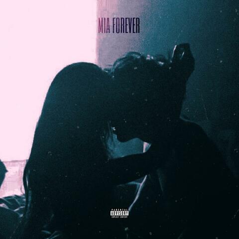 MIA FOREVER