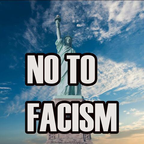 No To Facism
