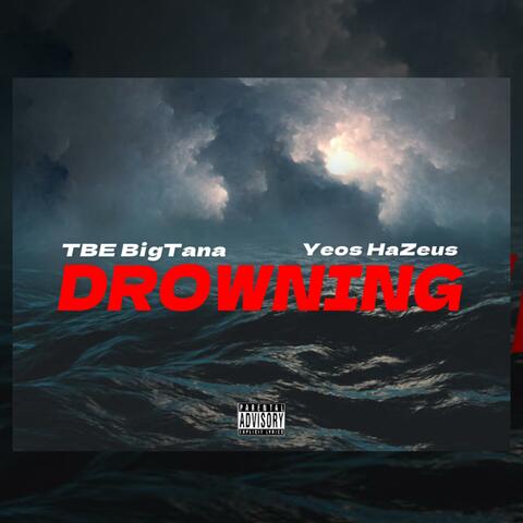 Drowning (feat. Yeos HaZeus)