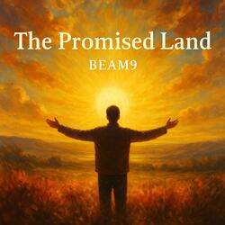 The Promised Land (Christian Song - Beam9)