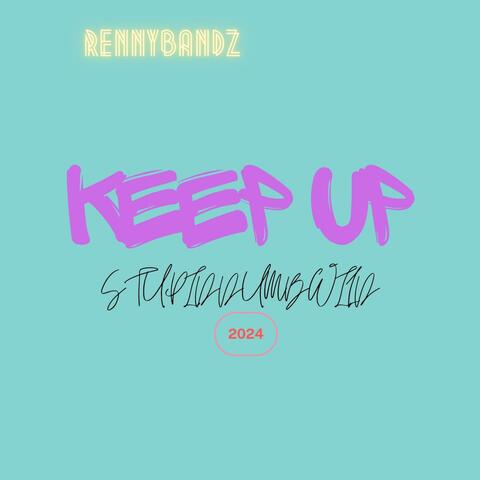 Keep up