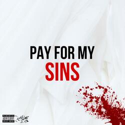 Pay For My Sins