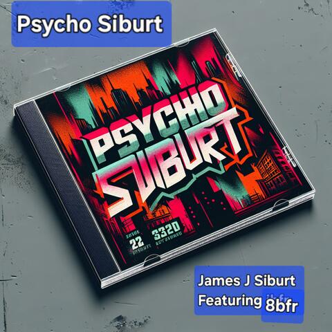 Psycho Siburt (feat. 8bfr)