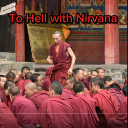 To Hell With Nirvana