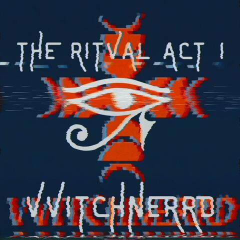 THE RITVAL ACT I