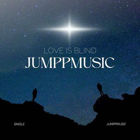LOVE IS BLIND