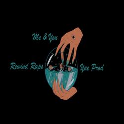 Me & You (feat. RewindRaps)