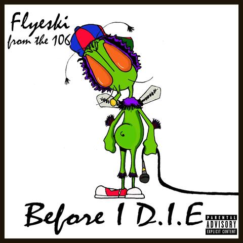 Before I D.I.E