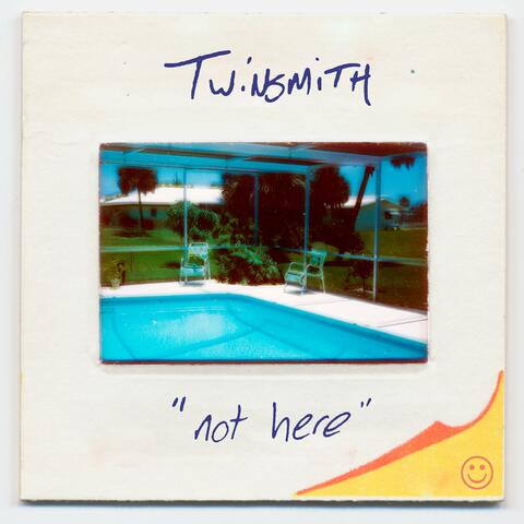 Not Here