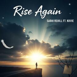 Rise Again (feat. Nxvie)