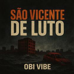 SÃO VICENTE DE LUTO (feat. Sexy lady)