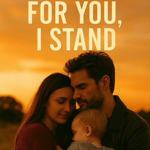For You, I Stand