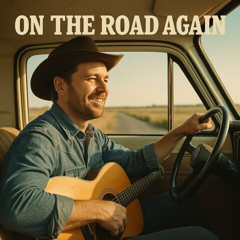 On the Road Again (Original Country Version)
