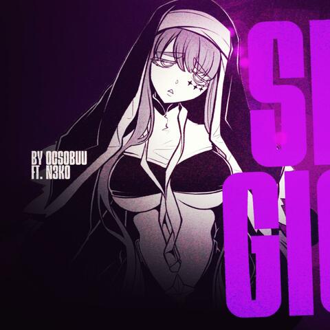 SISTER GIGANT RAP "Sinner" OCSobuu&N3K0
