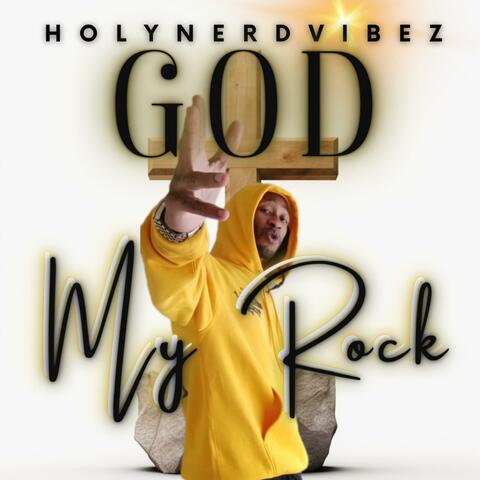 GOD MY ROCK