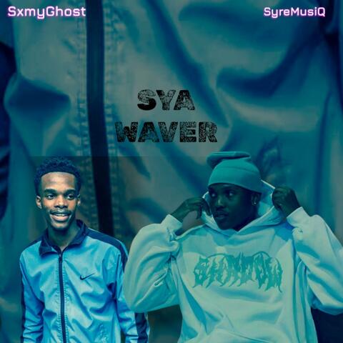 Sya Waver (feat. SyreMusiQ)