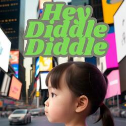 Hey Diddle Diddle