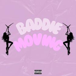 Baddie Moving