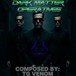 Dark Matter Operatives (Theme of The Men in Black)