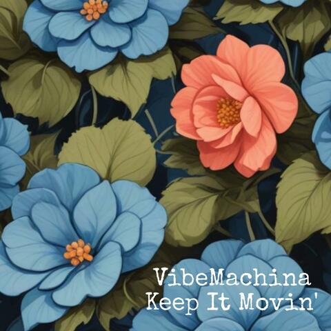 Keep It Movin'