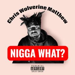 NIGGA WHAT? (Radio Edit)