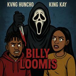 Billy Loomis Remix (feat. King Kay)