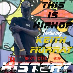 This is HipHop (feat. Keith Murray)