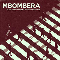 Mbombera (feat. Sylent Nqo, Shona Prince & Takura)