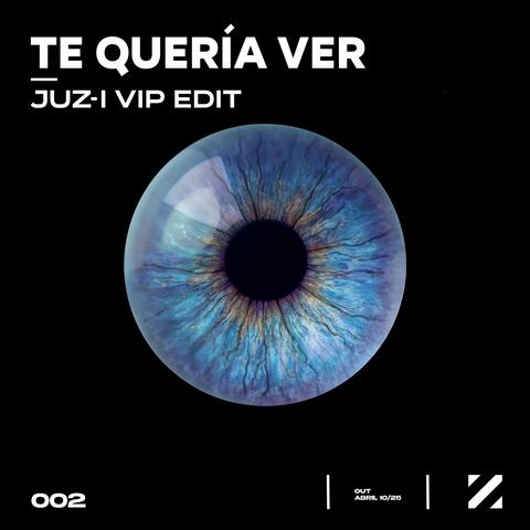 Te Quería Ver (VIP EDIT)