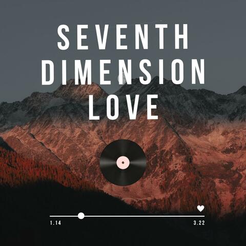 Seventh Dimension Love