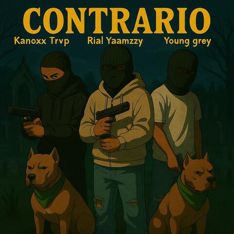 CONTRARIO (feat. Rial yaamzzy & Young grey)