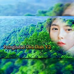 Poingindad Oku Diah V.2