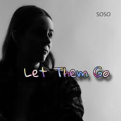 Let Them Go