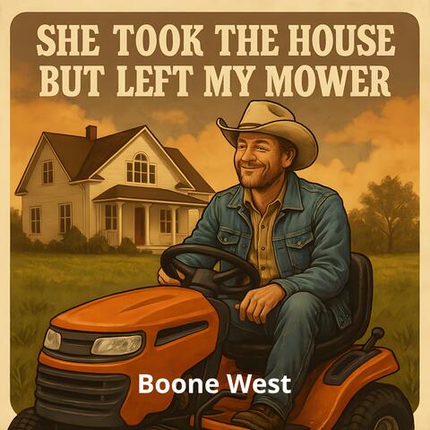 She Took the House but Left My Mower