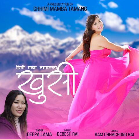 KHUSI (feat Deepa Lama)