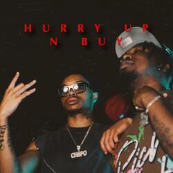 Hurry Up N Buy