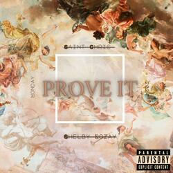 Prove It (feat. Shelby Rozay)