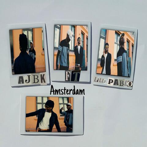 Amsterdam (feat. Lille Pablo)