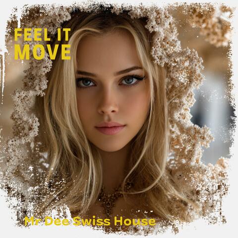 Feel It Move