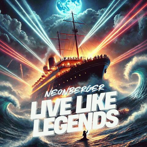 LIVE LIKE LEGENDS
