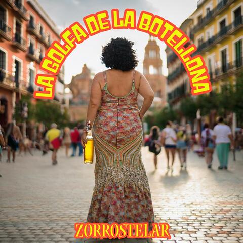 La Golfa De La Botellona