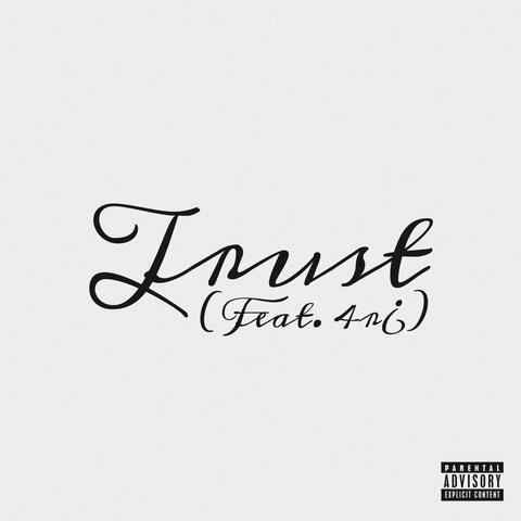 Trust (feat. 4R¿)