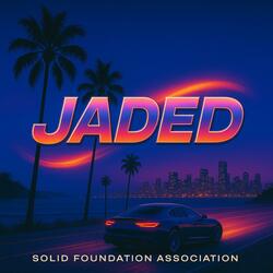 Jaded