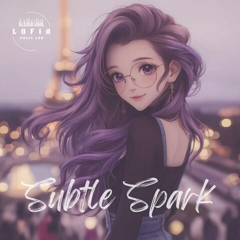 Subtle Spark