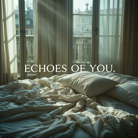 Echoes Of You