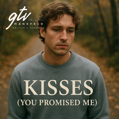 Kisses (You Promised Me)