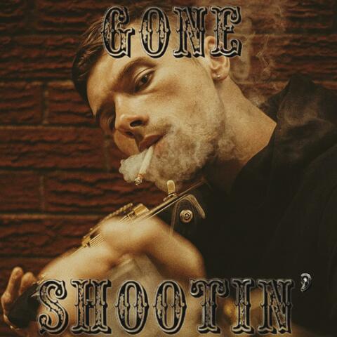 Gone Shootin'